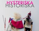Hysteriska Historiska (2018) exhibition poster, photo: Rossana Mercado-Rojas